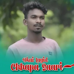 Okai Lagid Chhapa saari